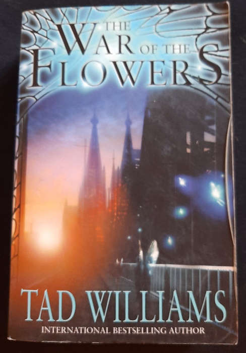 Williams, Tad - The War Of The Flowers (Tad Williams)