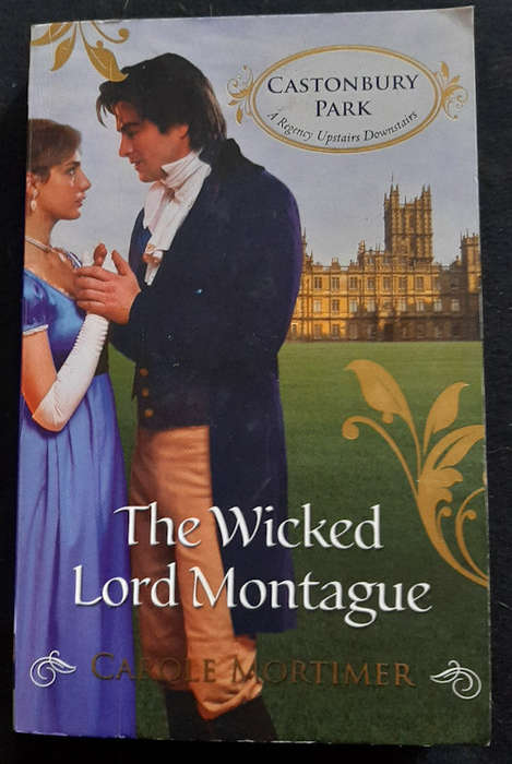 Mortimer, Carole - The Wicked Lord Montague (Castonbury Park #1) (Carole Mortimer)