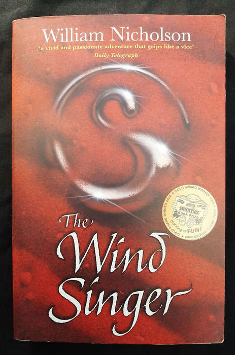 Nicholson, William - The Wind Singer (The Wind On Fire Trilogy #1) (William Nicholson)