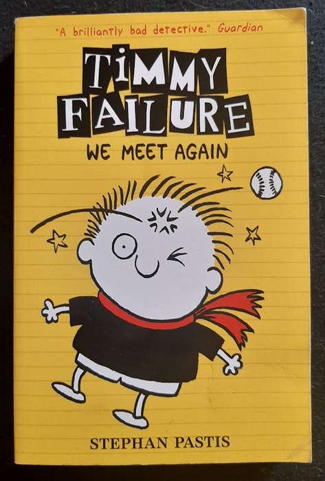 We Meet Again Timmy Failure (Timmy Failure #3)