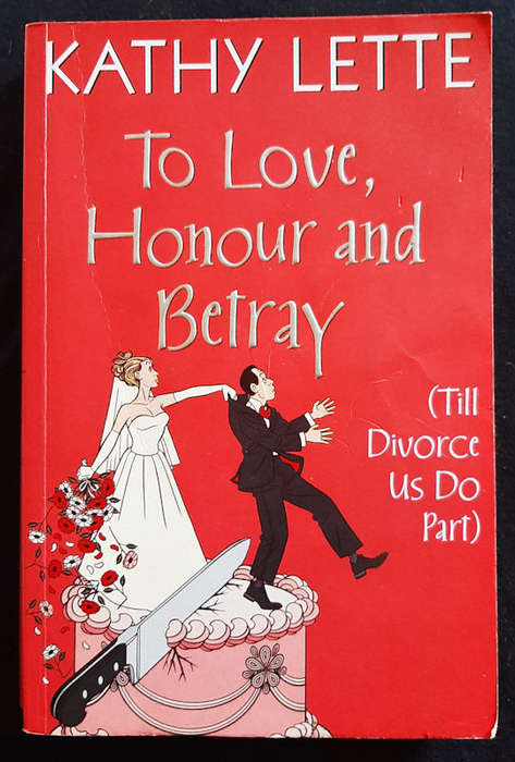 Lette, Kathy - To Love, Honour And Betray (Kathy Lette)