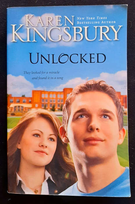 Kingsbury, Karen - Unlocked (Karen Kingsbury)