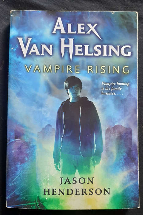 Henderson, Jason - Vampire Rising (Alex Van Helsing #1) (Jason Henderson)