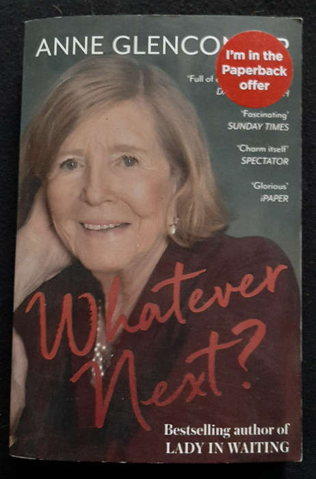 Glenconner, Anne - Whatever Next? Lessons From An Unexpected Life (Anne Glenconner)