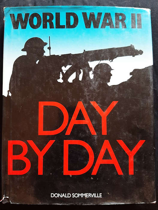 Sommerville, Donald - World War Ii: Day By Day (Donald Sommerville)
