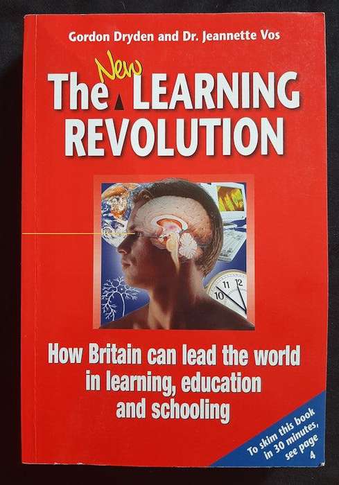 New Learning Revolution How Britain Can Lead The World In Learning Education And Schooling (Gordo...