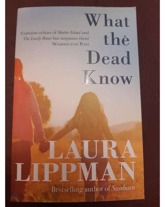 Lippman, Laura - What The Dead Know Laura Lippman