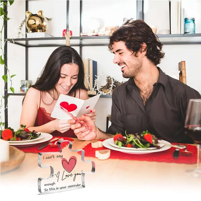 Table top Puzzle Piece with the message: I can't say I love you enough