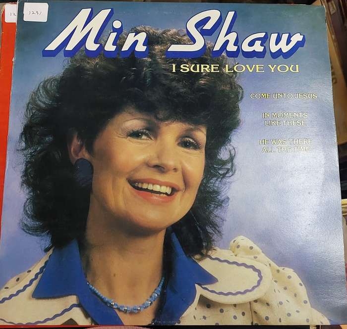 Min Shaw -I sure love you ( VG/VG) - Vinyl