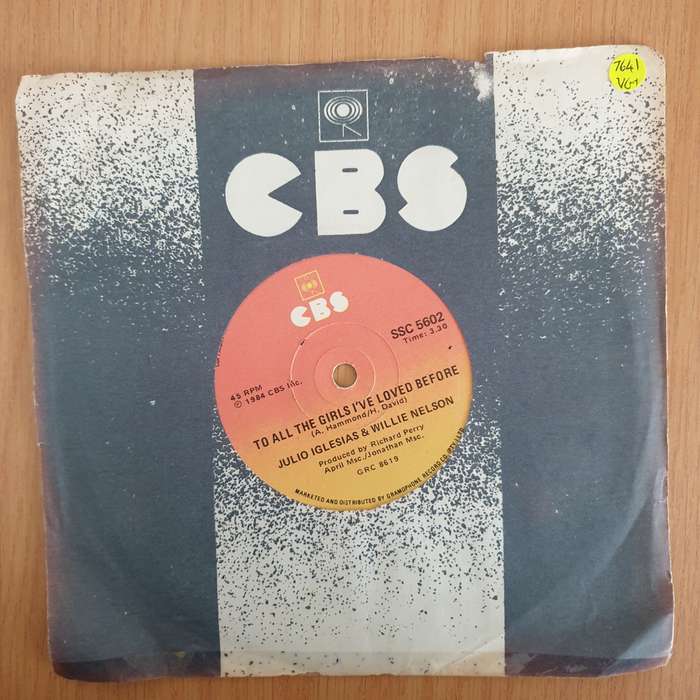 Julio Iglesias And Willie Nelson  To All The Girls I've Loved Before - 7" Record - Very-Good+ ...