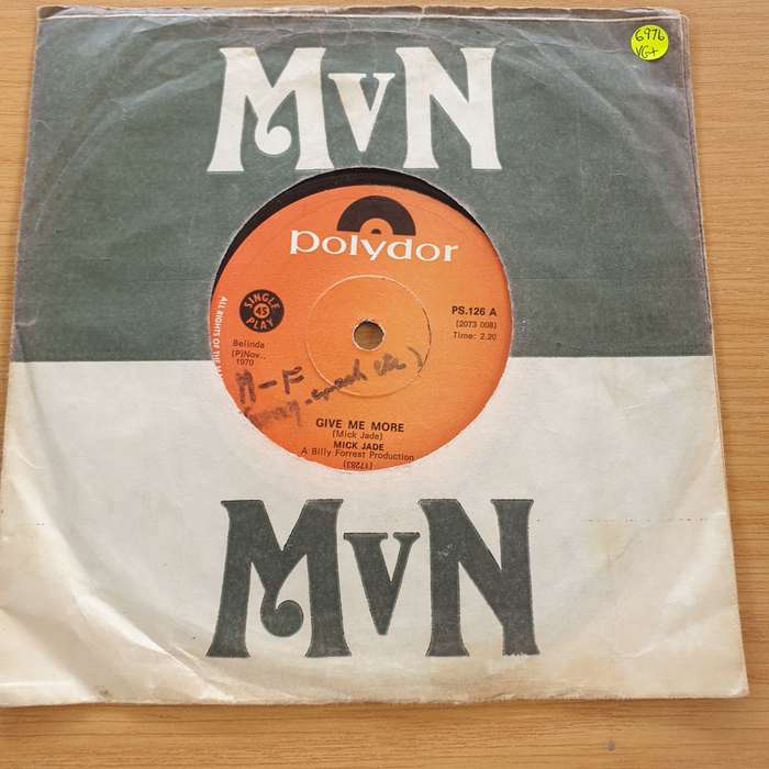 Mick Jade  Give Me More - Vinyl 7" Record  (VG+)