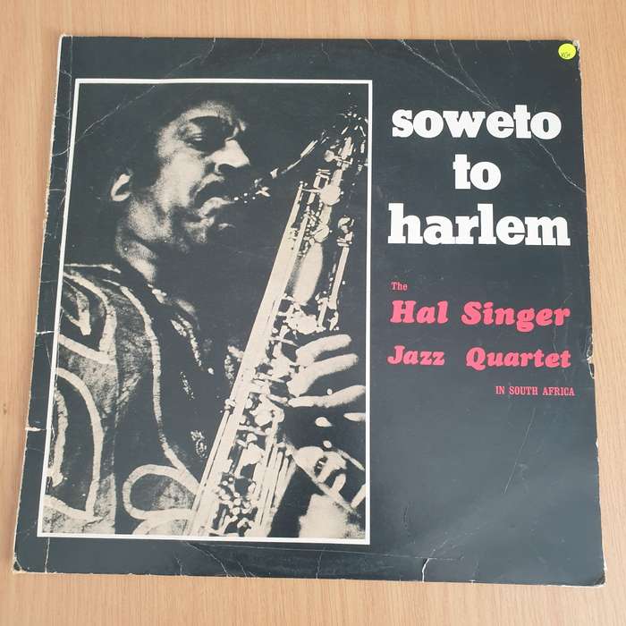 The Hal Singer Jazz Quartet in South Africa  Soweto To Harlem - Vinyl LP Record - Very-Good...