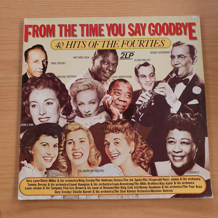 From The Time You Say Goodbye: 40 Hits Of The Fourties   Double Vinyl LP Record (VG+)