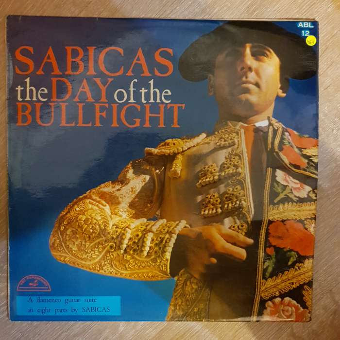Sabicas  The Day Of The Bullfight - Vinyl LP Record - Very-Good+ Quality (VG+)