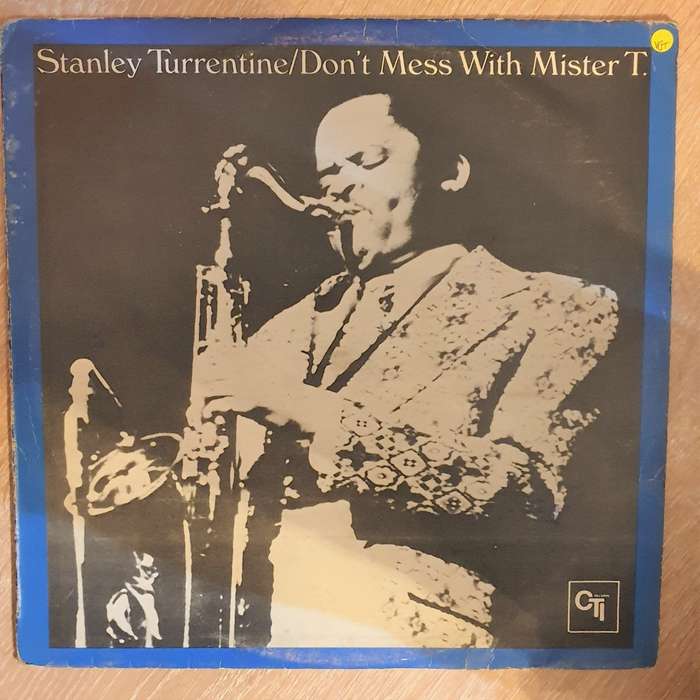 Stanley Turrentine  Don't Mess With Mister T. - Vinyl LP Record - Opened  - Very-Good+ Qual...