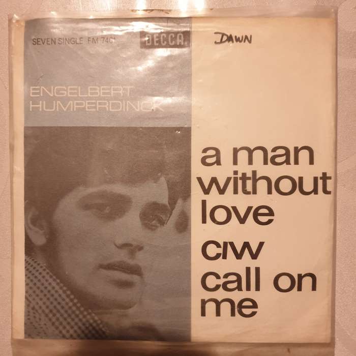 Engelbert Humperdinck  A Man Without Love - Vinyl 7" Record - Opened  - Very-Good Quality (VG)