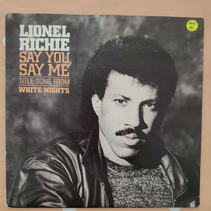 Lionel Richie  Say You, Say Me / Can't Slow Down - Vinyl 7" Record - Very-Good Quality (VG)