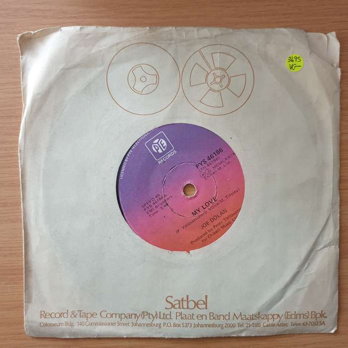 Joe Dolan  My Love - Vinyl 7" Record - Opened  - Very-Good- Quality (VG-) (verygoodminus)