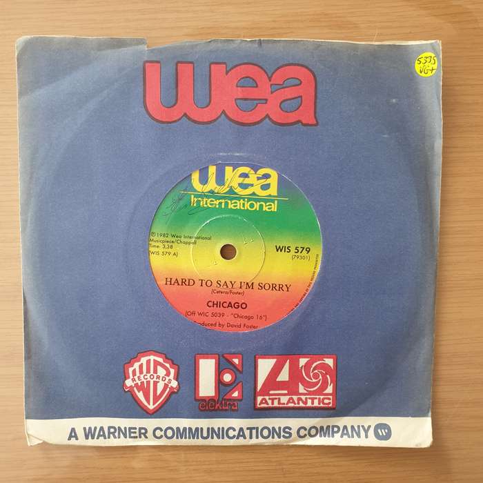 Chicago  Hard To Say I'm Sorry - Vinyl 7" Record - Very-Good+ Quality (VG+) (verygoodplus)