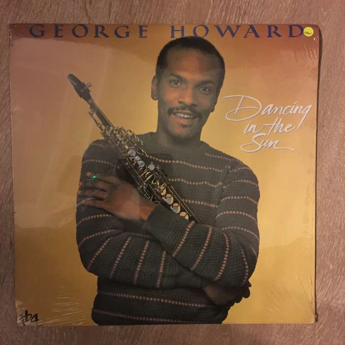 George Howard  Dancing In The Sun -  Vinyl Record LP - Sealed