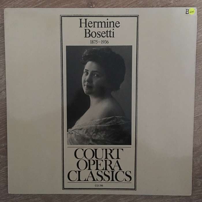 Hermine Bosetti - Court Opera Classics - Vinyl LP Record Opened - Near Mint Condition (NM)