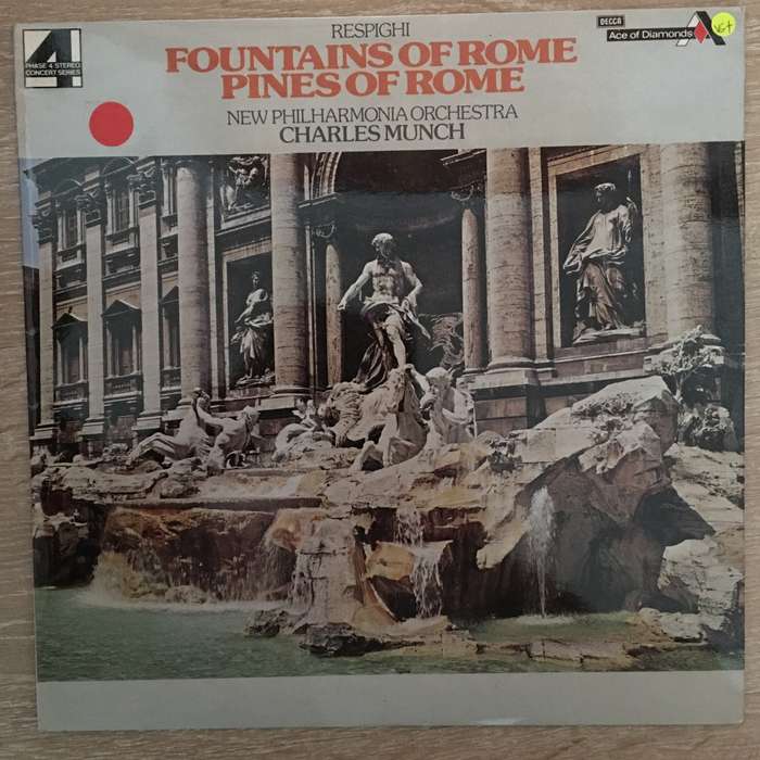 Respighi / Charles Munch, New Philharmonia Orchestra  Fountains Of Rome / Pines Of Rome ...