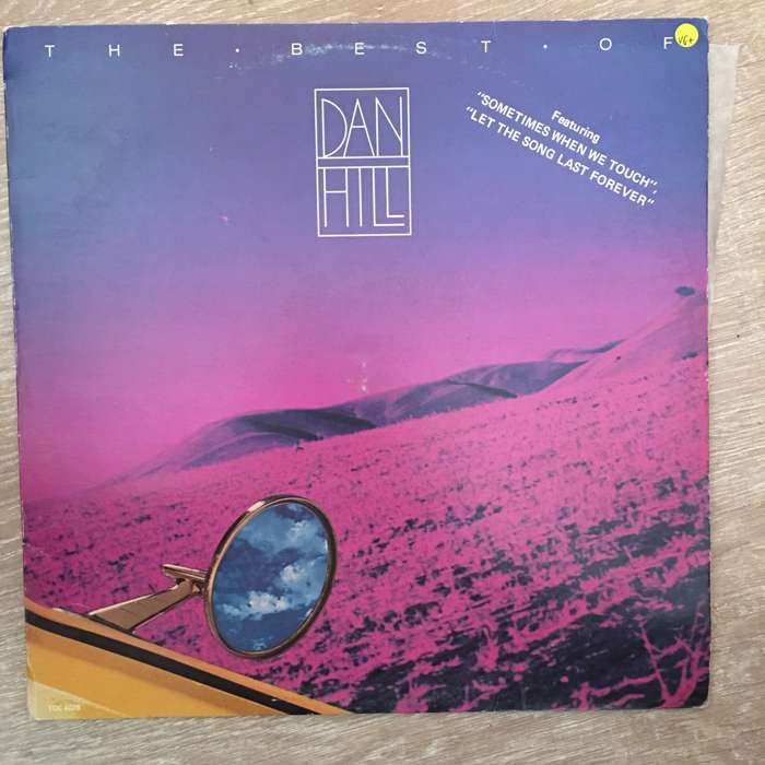 The Best Of Dan Hill - Vinyl LP Record - Opened  - Very-Good+ Quality (VG+)