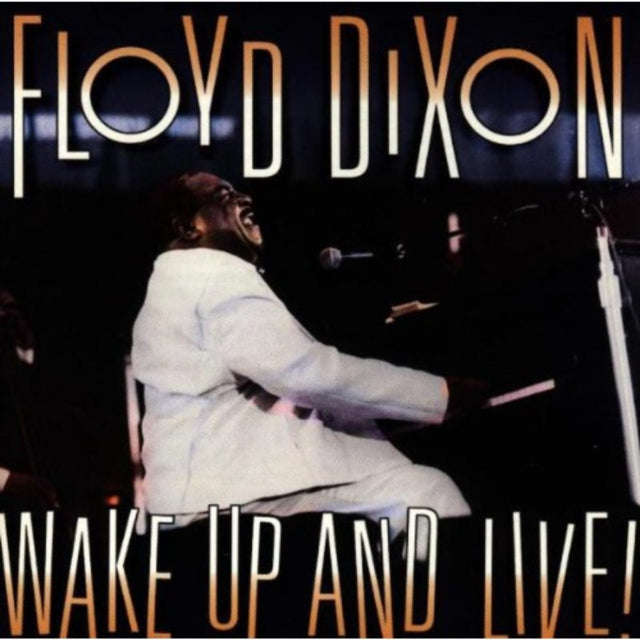Floyd Dixon - Wake Up & Live (CD)