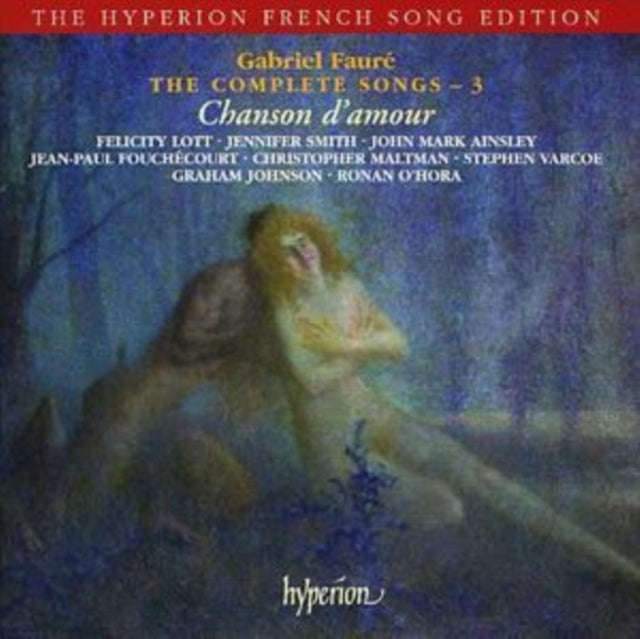 Felicity Lott / Graham Johnson - Faure: The Complete Songs (CD)