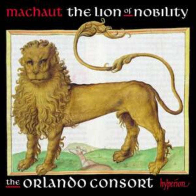 Orlando Consort - Guillaume De Machaut: The Lion Of Nobility (CD)
