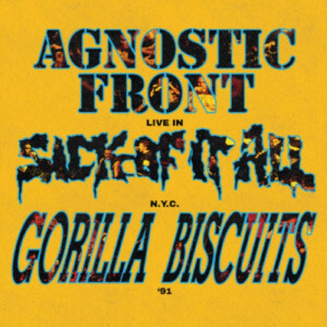 Agnostic Front / Gorilla Biscuits / Sick Of It All - Live In N.Y.C. 91 (Galaxy Vinyl) (Vinyl)