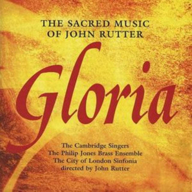 Cambridge Singersrutter - Gloria  Sacred Music Of John Rutter (CD)