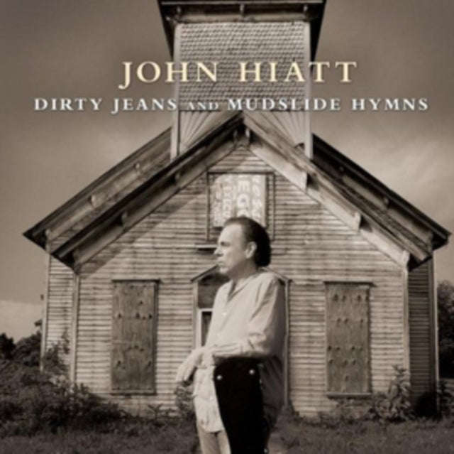 John Hiatt - Dirty Jeans And Mudslide Hymns (CD)