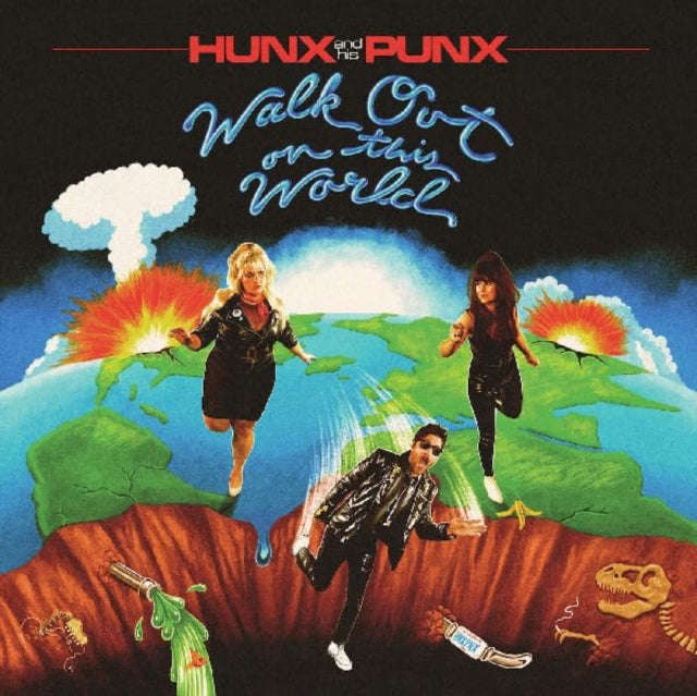Hunx And His Punx - Walk Out On This World (Opaque Apple Red Vinyl) (Vinyl)