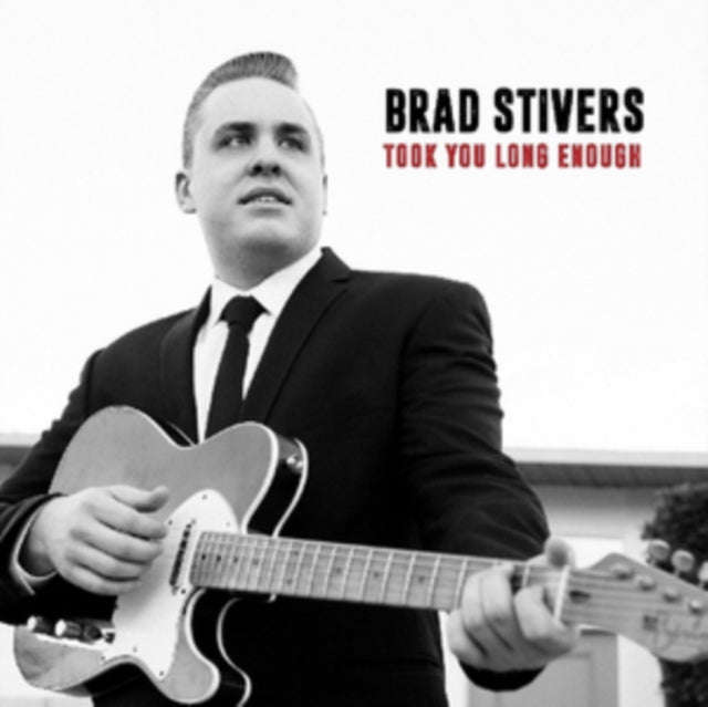 Brad Stivers - Took You Long Enough (CD)