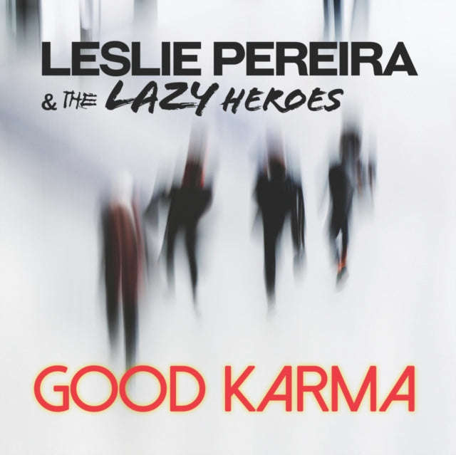 Leslie Pereira & The Lazy Heroes - Good Karma (CD)