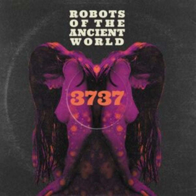 Robots Of The Ancient World - 3737 (CD)