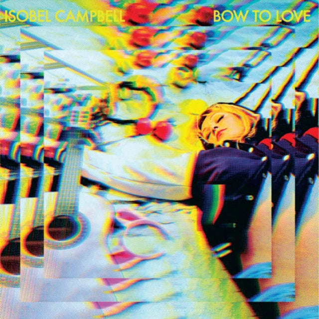 Isobel Campbell - Bow To Love (Rough Trade/Monorail Exclusive) (Vinyl)