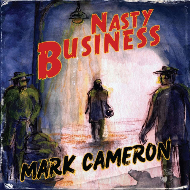 Mark Cameron - Nasty Business (Vinyl)