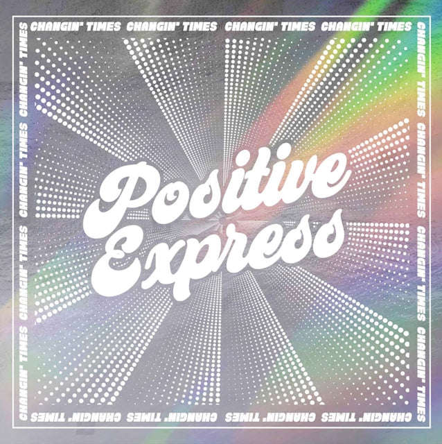 Positive Express - Changin Times (Vinyl)