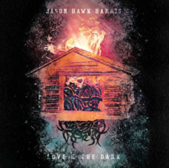 Jason Hawk Harris - Love & The Dark (Vinyl)