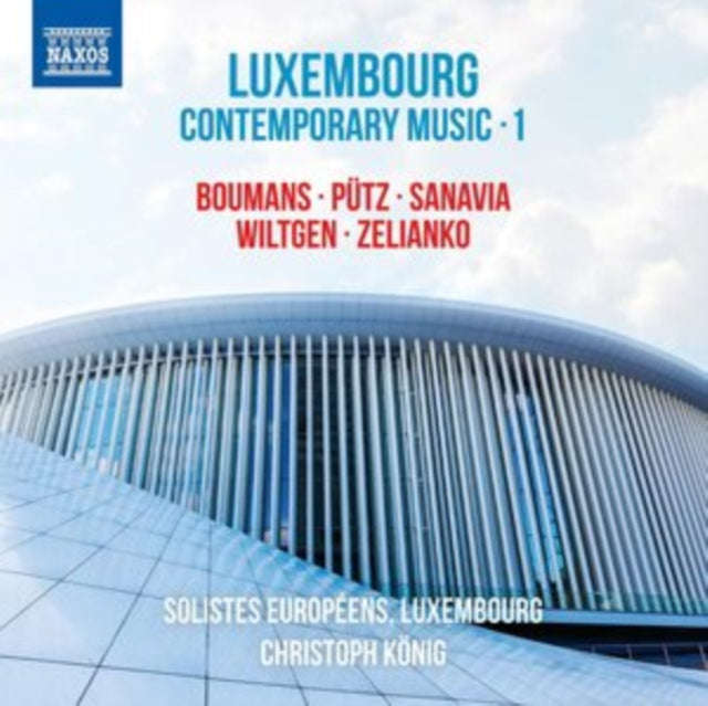 Soloistes Europeens / Konig - Luxembourg Contemporary Music. Vol. 1: Boumans. Putz. Sanavia. Wilt...