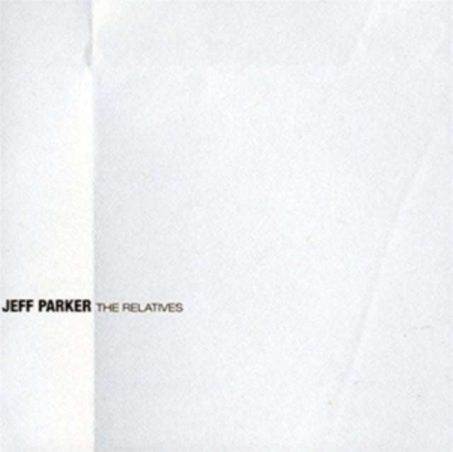 Jeff Parker - The Relatives (Vinyl)