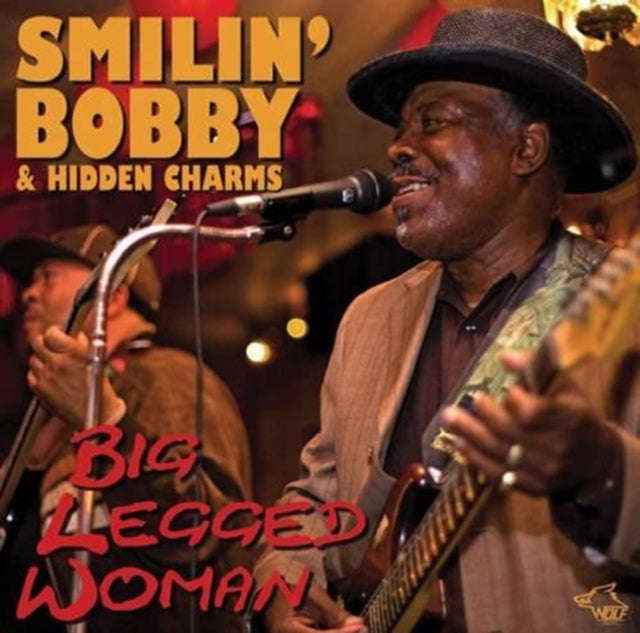 Smilin Bobby & Hidden Charms - Big Legged Woman (CD)