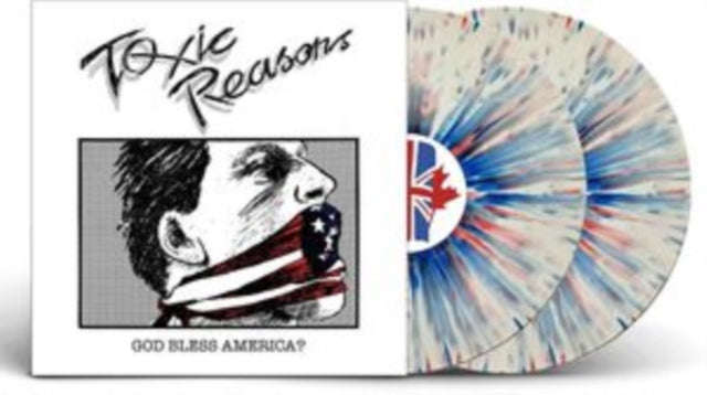 Toxic Reasons - God Bless America? (Red/White/Blue Splatter Vinyl) (Vinyl)