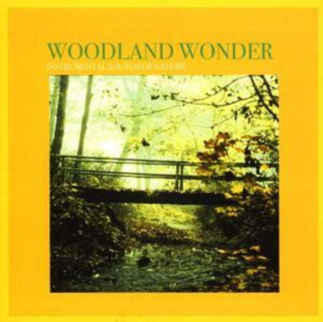 Instrumental Sounds Of Nature - Woodland Wonder (CD)