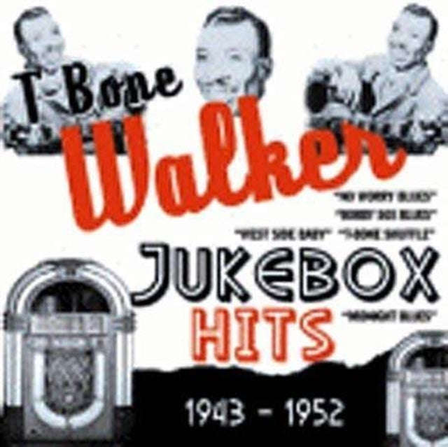 T - Bone Walker - Jukebox Hits 1943-1952 (CD)