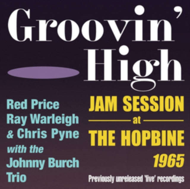 Red Price / Ray Warleigh & Chris Pyne With The Johnny Burch Trio - Groovin High - Jam Session At ...