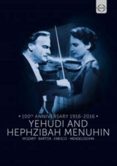 Menuhin Yehudi & Hephzibah - 100th Anniversary 1916-2016 (DVD)