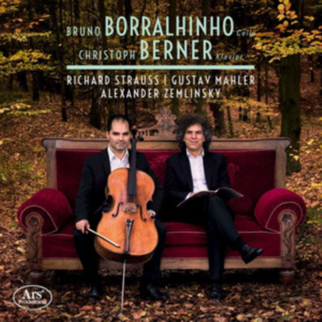 Bruno Borralhinho / Christoph Berner - Strauss. Mahler & Zemlinsky: Works For Cello & Piano (CD)